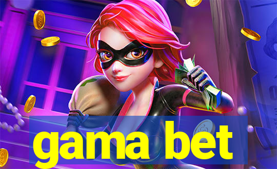 gama bet